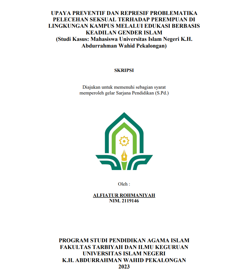 Upaya Preventif Dan Represif Pelecehan Seksual Terhadap Perempuan Di Lingkungan Kampus Melalui Edukasi Berbasis Keadilan Gender Islam (Studi Kasus : Mahasiswa Universitas Islam Negeri K.H.  Abdurrahman Wahid Pekalongan