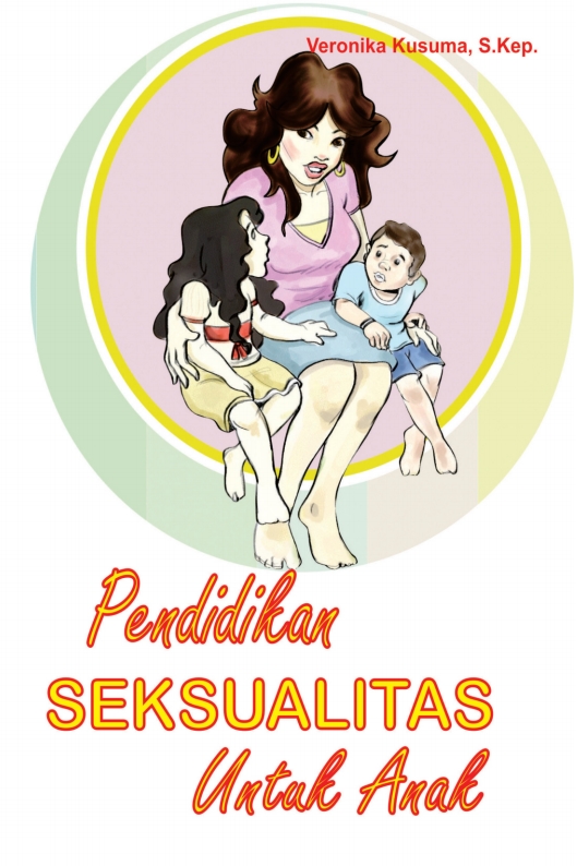 Pendidikan Seksualitas Untuk Anak