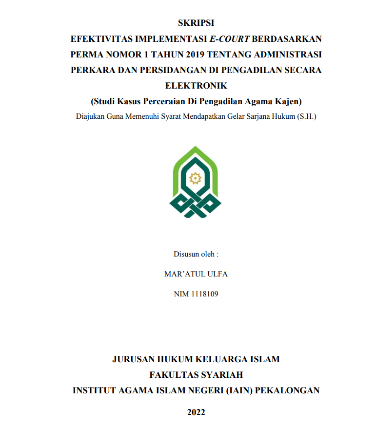 Efektivitas Implementasi E-Court Berdasarkan Perma Nomor 1 Tahun 2019 tentang Administrasi Perkara dan Persidangan di Pengadilan Secara Elektronik (Studi Kasus Perceraian di Pengadilan Agama Kajen)