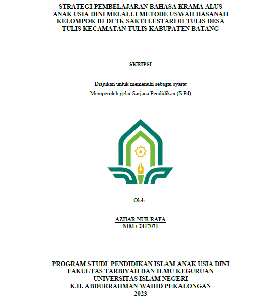 Strategi Pembelajaran Bahasa Krama Alus Anak Usia Dini Melalui Metode Uswah Hasanah Kelompok B1 di TK Sakti Lestari 01 Tulis Desa Tulis Kecamatan Tulis Kabupaten Batang