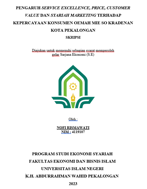 Pengaruh Service Excellence, Price, Customer Value dan Syariah Marketing Terhadap Kepercayaan Konsumen Oemah Mie So Kradenan Kota Pekalongan