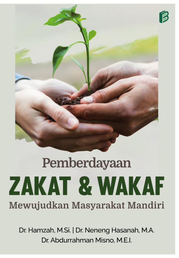 Pemberdayaan Zakat dan Wakaf Mewujudkan Masyarakat Mandiri