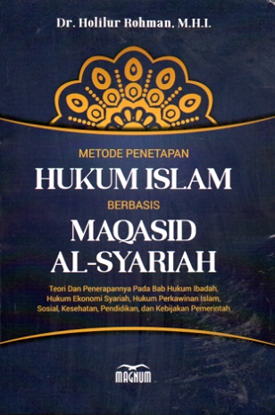 Metode Penetapan Hukum Islam Berbasis Maqasid Al-Syariah