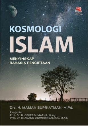 Kosmologi Islam Menyingkap Rahasia Penciptaan