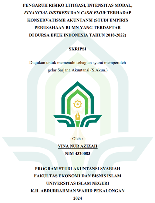 Pengaruh Risiko Litigasi Intensitas Modal, Financial Distress Dan Cash Flow Terhadap Konservatisme Akuntansi (Studi Empiris Perusahaan BUMN Yang Terdaftar Di Bursa Efek Indonesia Tahun 2018-2022)