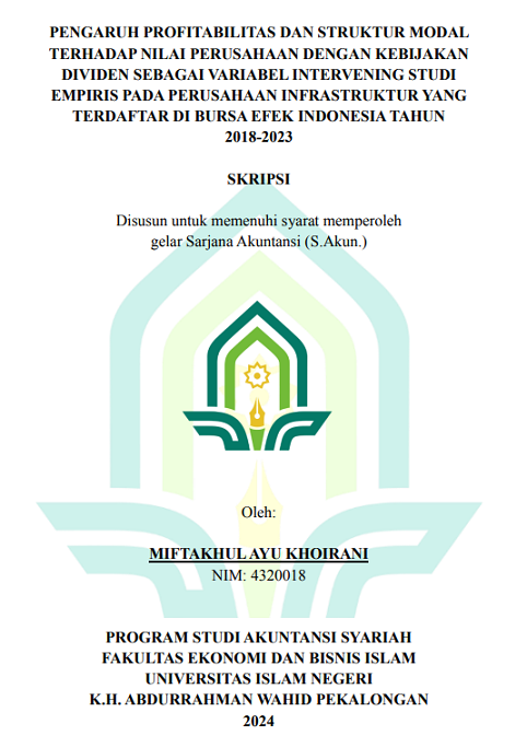 Pengaruh Profitabilitas Dan Struktur Modal Terhadap Nilai Perusahaan Dengan Kebijakan Dividen Sebagai Variabel Intervening Studi Empiris Pada Perusahaan Infrastruktur Yang Terdaftar di Bursa Efek Indonesia Tahun 2018-2023