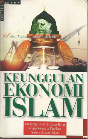 Islam And Schools Of Economics = Keunggulan Ekonomi Islam