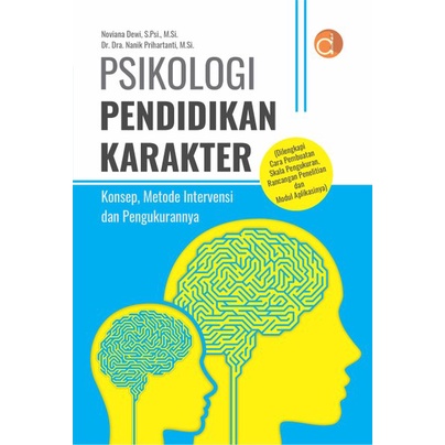 Psikologi Pendidikan Karakter Konsep, Metode Intervensi dan Pengukurannya