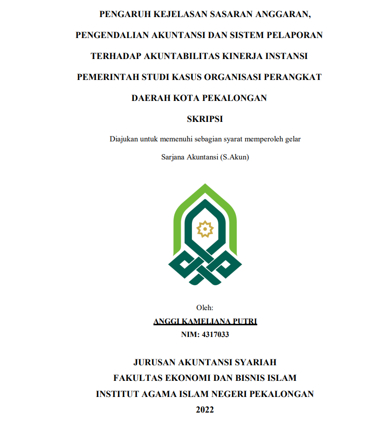 Pengaruh Kejelasan Sasaran Anggaran,Pengendalian Akuntansi dan Sistem Pelaporan terhadap Akuntabilitas Kinerja Instansi Pemerintah Studi Kasus Organisasi Perangkat Daerah Kota Pekalongan