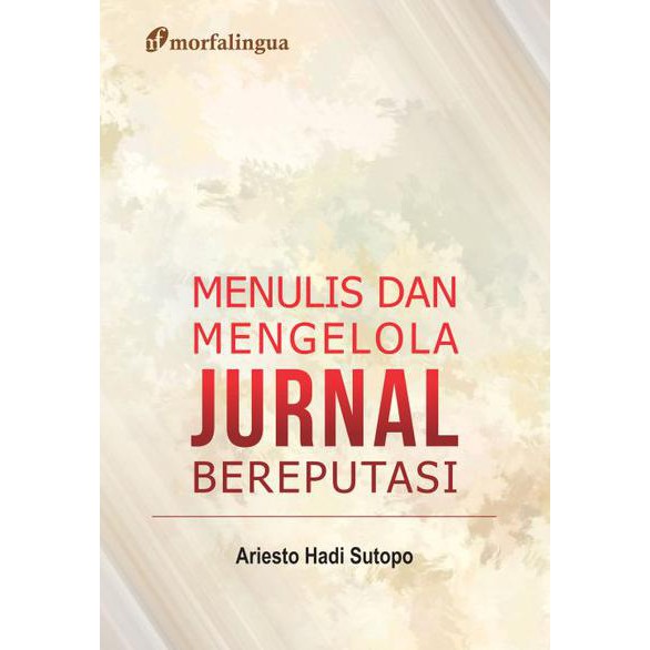 Menulis dan Mengelola Jurnal Bereputasi