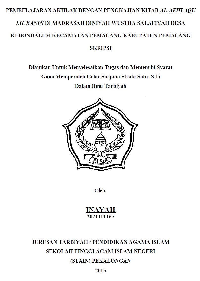 Pembelajaran Akhlak Dengan Pengkajian Kitab Al-Akhlaqu Lil Banin di Madrasah Diniyah Wustha Salafiyah Desa Kebondalem Kecamatan Pemalang Kabupaten Pemalang