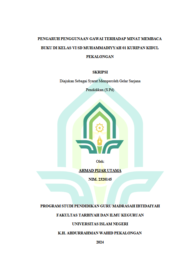 Pengaruh Penggunaan Gawai Terhadap Minat Membaca Buku Di Kelas VI SD Muhammadiyah 01 Kuripan Kidul Pekalongan