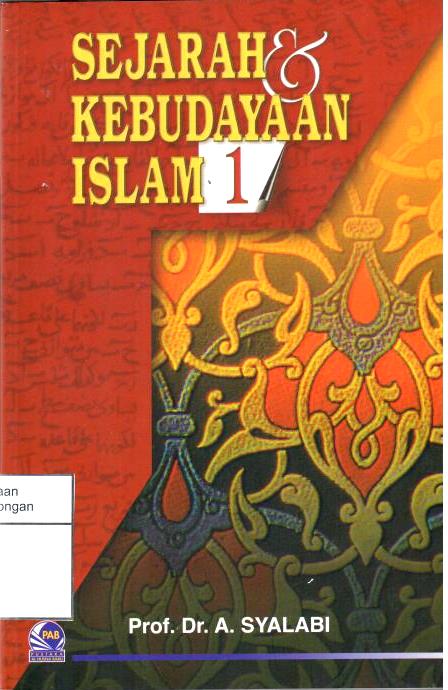 Sejarah dan Kebudayaan Islam 1 : Tarikh al Islam as Siyasi wa ats Tsaqafi wa ats tsaqafi wa al ijtima 1