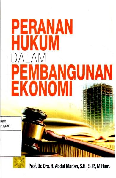 Peranan Hukum dalam Pembangunan Ekonomi