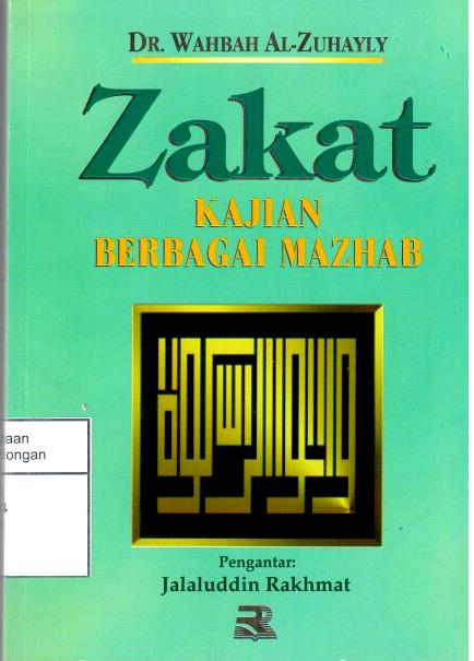 Zakat Kajian Berbagai Mazhab=Al-Fiqh Al-Islami Adilatuh