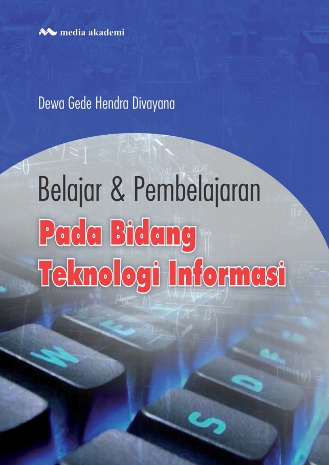 Belajar & Pembelajaran Pada Bidang Teknologi Informasi