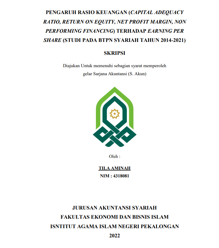 Pengaruh Rasio Keuangan (Capital Adequacy Ratio,Return On Equity, Net Profit Margin,  Non Performing Financing) terhadap Earning Pershare (Studi pada BTPN Syariah Tahun 2014-2021)