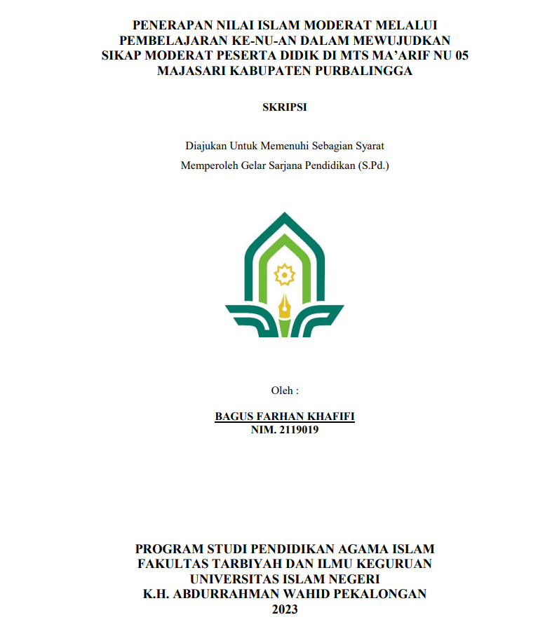 Penerapan Nilai Islam Moderat Melalui Pembelajaran Ke-NU-An Dalam Mewujudkan Sikap Moderat Peserta Didik Di MTs Ma'Arif NU 05 Majasari Kabupaten Purbalingga