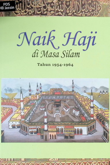 Naik Haji di Masa Silam Tahun Jilid 3 (1954-1964)