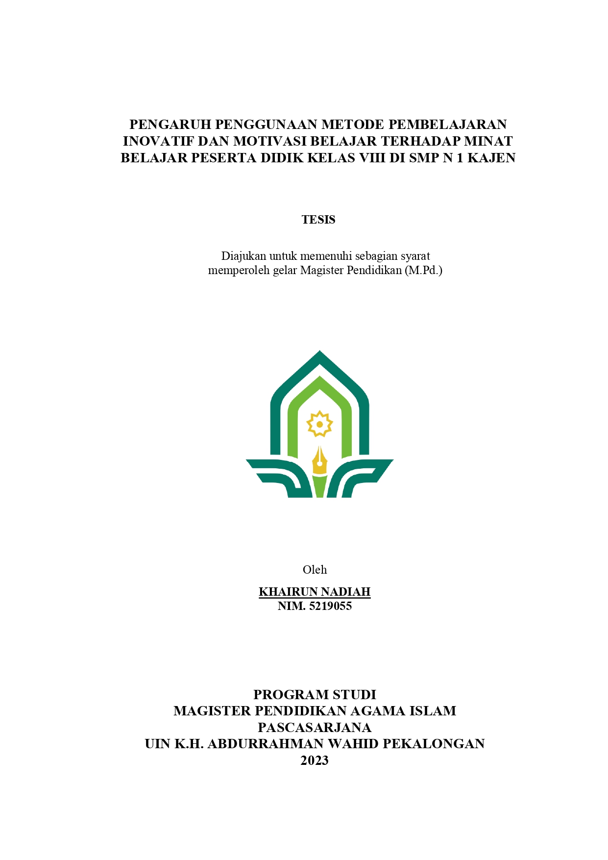 Pengaruh Penggunaan Metode Pembelajaran Inovatif dan Motivasi Belajar terhadap Minat Belajar Peserta Didik di SMP N 1 Kajen