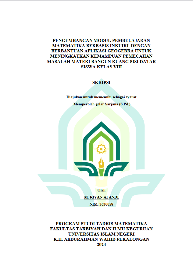 Pengembangan Modul Pembelajaran Matematika Berbasis Inkuiri Dengan Berbantuan Aplikasi Geogebra Untuk Meningkatkan Kemampuan Pemecahan Masalah Materi Bangun Ruang Sisi Datar Siswa Kelas VIII