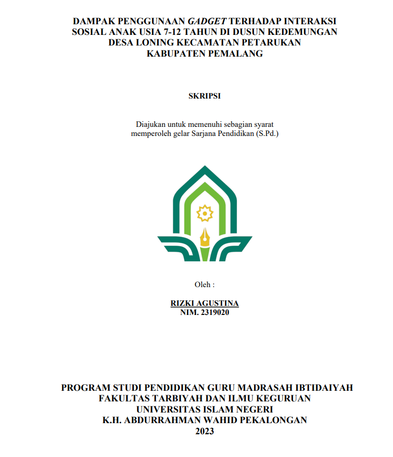 Dampak Penggunaan Gadget Terhadap Interaksi Sosial Anak Usia 7-12 Tahun Di Dusun Kedemungan Desa Loning Kecamatan Petarukan Kabupaten Pemalang