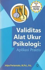 Validitas Alat Ukur Psikologi: Aplikasi Praktis