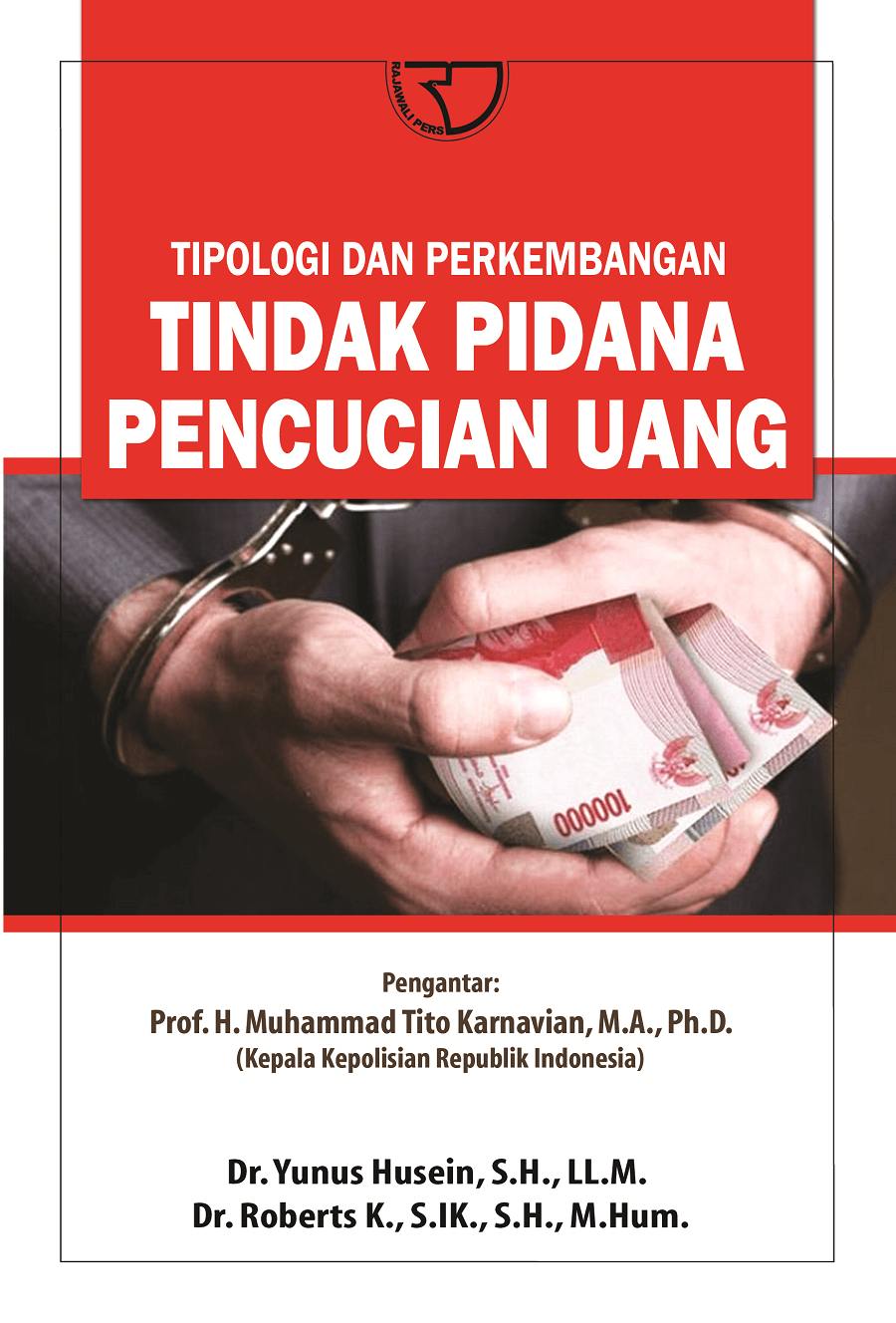 Tipologi Dan Perkembangan Tindak Pidana Pencucian Uang