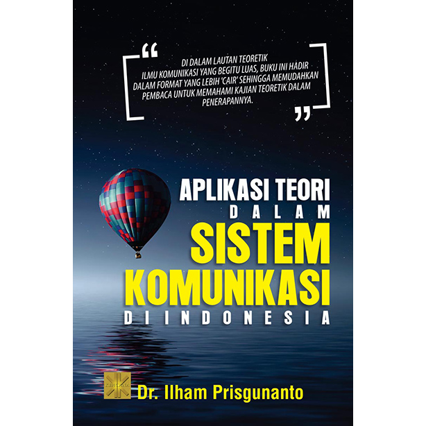 Aplikasi Teori Dalam Sistem Komunikasi Di Indonesia