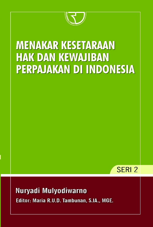 Menakar Kesetaraan Hak Dan Kewajiban Perpajakan Di Indonesia SERI 2