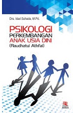 Psikologi Perkembangan Anak Usia Dini (Raudhatul Athfal)