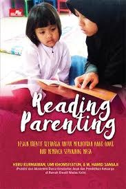 Reading Parenting: 75+ Cerita Motivasi Keajaiban Membaca [Kan] Buku untuk Anak-anak, Para Guru, dan Orang Tua