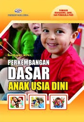 Perkembangan Dasar Anak Usia Dini