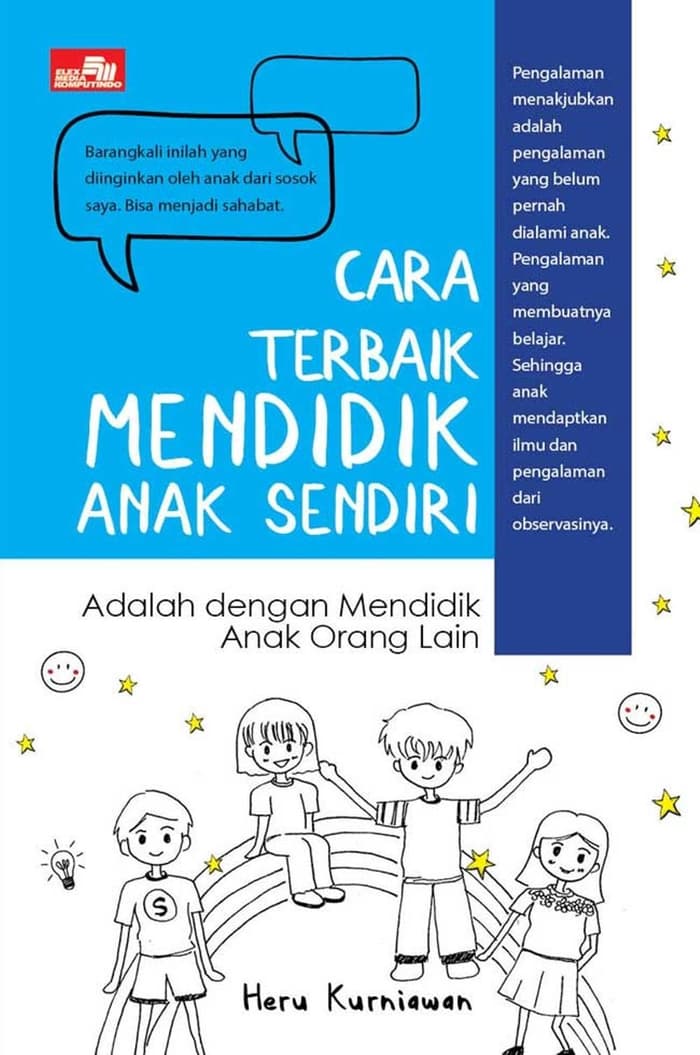 Cara Terbaik Mendidik Anak Sendiri Adalah Dengan Mendidik Anak Orang Lain