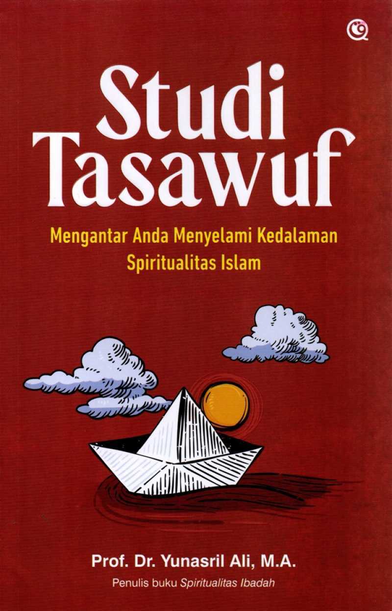 Studi Tasawuf: Mengantar Anda Menyelami Kedalaman Spiritualitas Islam