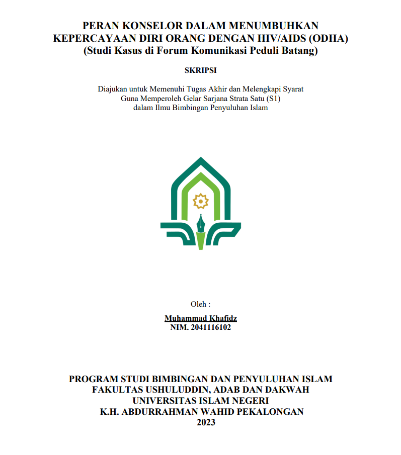 Peran Konselor dalam Menumbuhkan Kepercayaan Diri Orang Dengan HIV/AIDS (Odha) (Studi Kasus di Farum Komunikasi Peduli Batang)