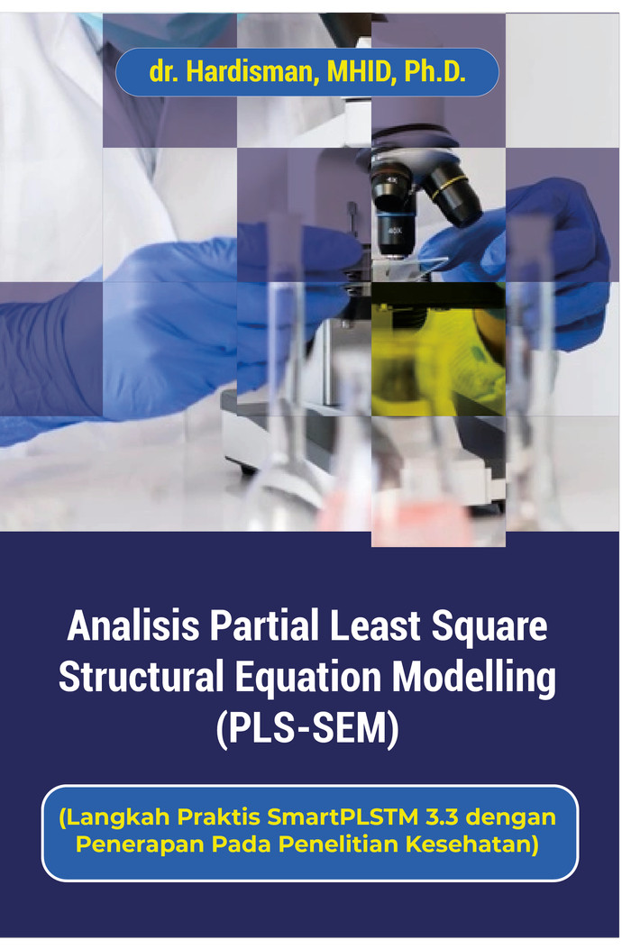 Analisis Partial Least Square Structural Equation Modelling (PLS-SEM)