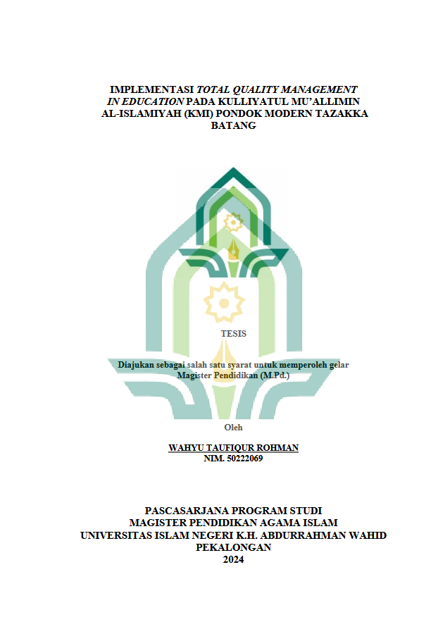 Implementasi Total Quality Management In Education Pada Kulliyatul Mu'allimin Al- Islamiyah (KMI) Pondok Modern Tazakka Batang