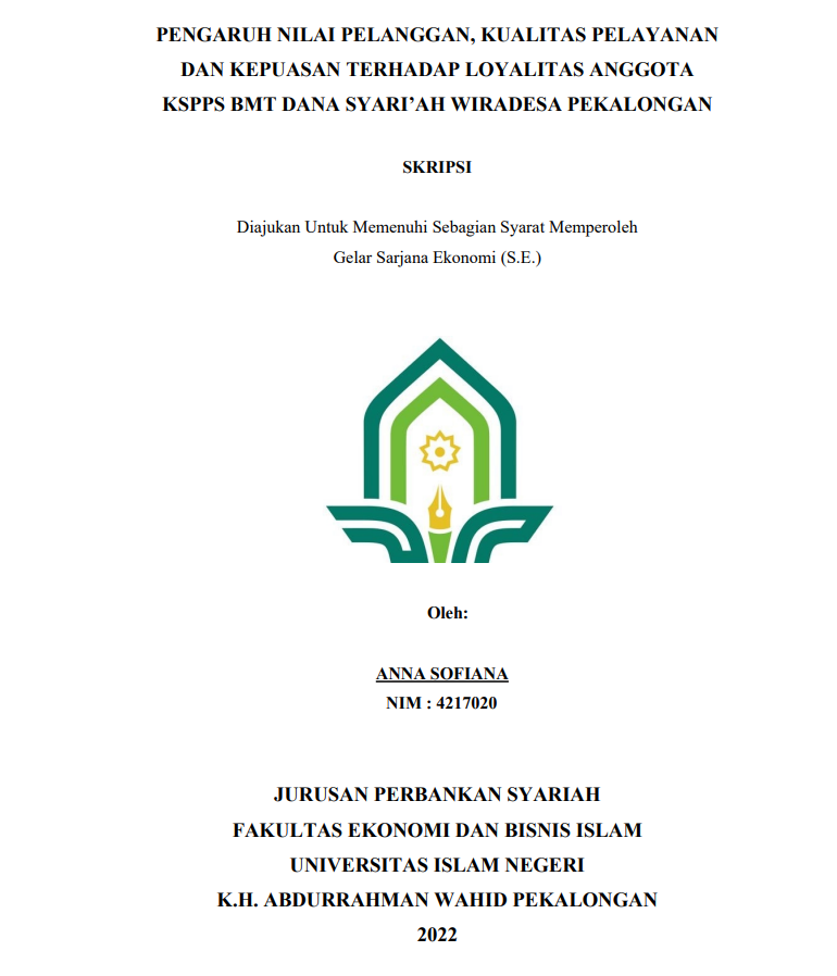 Pengaruh Nilai Pelanggan, Kualitas Pelayanan dan Kepuasan Terhadap Loyalitas Anggota KSPPS BMT Dana Syari'ah Wiradesa Pekalongan