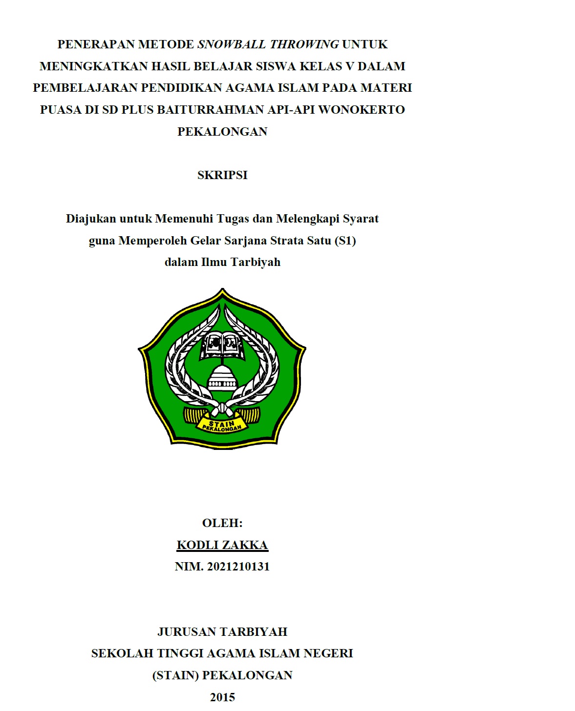 Penerapan Metode Snowball Throwing Untuk Meningkatkan Hasil Belajar Siswa Kelas V Dalam Pembelajaran Pendidikan Agama Islam Pada Materi Puasa di SD Plus Baiturrahman Api-api Wonokerto Pekalongan