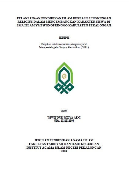 Pelaksanaan Pendidikan Islam Berbasis Lingkungan Religius Dalam Mengembangkan Karakter Siswa Di SMA Islam YMI Wonopringgo Kabupaten Pekalongan