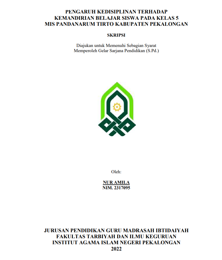 Pengaruh Kedisiplinan terhadap Kemandirian Belajar Siswa pada Kelas 5 MIS Pandanarum Tirto Kabupaten Pekalongan