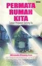 Permata Rumah Kita Catatan Perjalanan Seorang Ibu