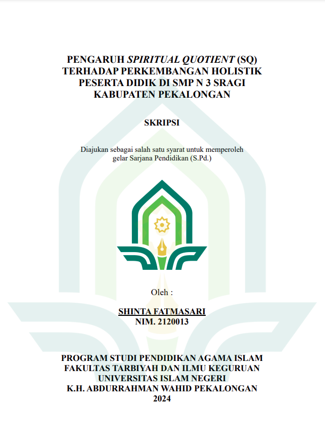 ﻿Pengaruh Spiritual Quotient (SQ) Terhadap Perkembangan Holistik Peserta Didik Di SMP N 3 Sragi Kabupaten Pekalongan