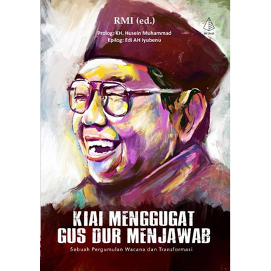 Kiai Menggugat Gus Dur Menjawab