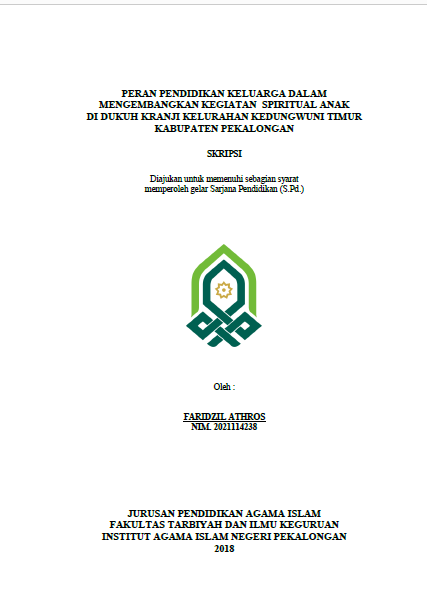 Peran Pendidikan Keluarga Dalam Mengembangkan Kegiatan Spiritual Anak Di Dukuh Kranji Kelurahan Kedungwuni Timur Kabupaten Pekalongan