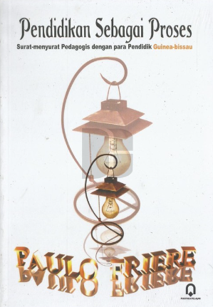 Pendidikan sebagai Proses : Surat Menyurat Pedagogis dengan Para Pendidik Guinea-Bissau