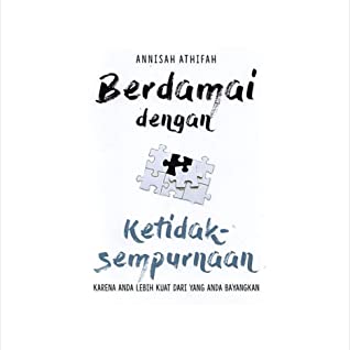 Berdamai dengan Ketidaksempurnaan