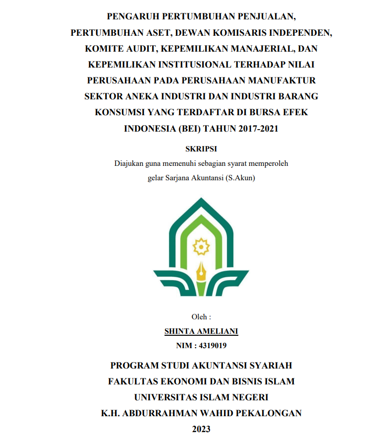 Pengaruh Pertumbuhan Penjualan, Pertumbuhan Aset, Dewan Komisaris Independen, Komite Audit, Kepemilikan Manajerial, Dan Kepemilikan Institusional Terhadap Nilai Perusahaan Pada Perusahaan Manufaktur Sektor Aneka Industri Dan Industri Barang Konsumsi Yang Terdaftar Di Bursa Efek Indonesia (BEI) Tahun 2017-2021