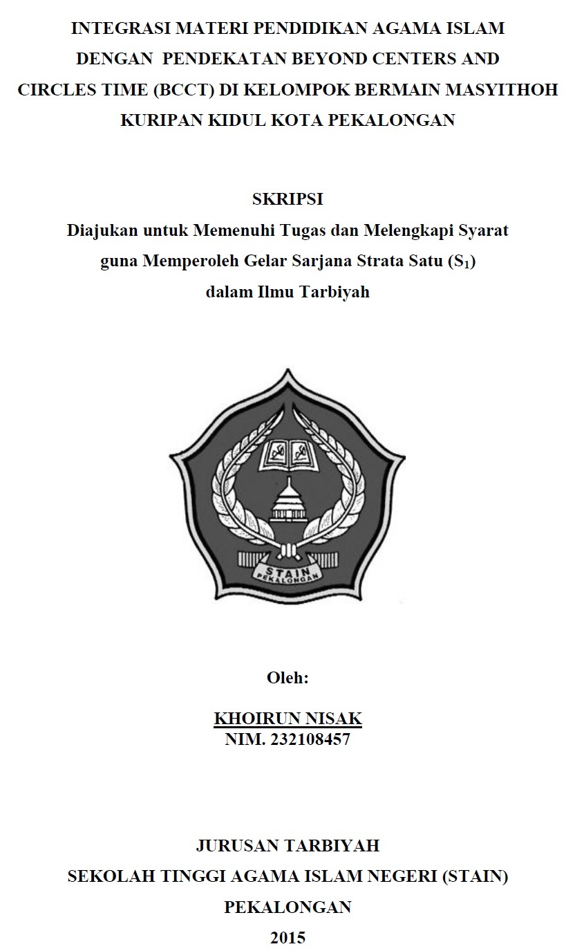 Integrasi Materi Pendidikan Agama Islam Dengan Pendekatan Beyond Centers And Circles Time (BCCT) Di Kelompok Bermain Masyithoh Kuripan Kidul Kota Pekalongan